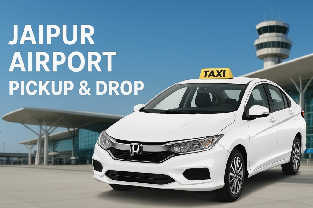 Jaipur Airport Pickup & Drop